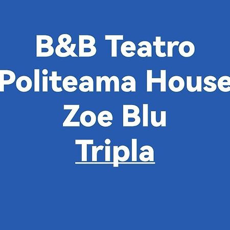 B&B Teatro Politeama House Zoe Blu Palermo Exterior foto